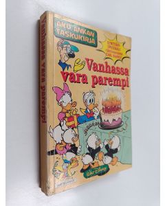Kirjailijan Walt Disney käytetty kirja Vanhassa vara parempi