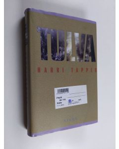 Kirjailijan Harri Tapper käytetty kirja Tulva : tarina nuoruudesta