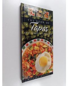 Kirjailijan Hilaire Walden käytetty kirja Tapas & Spanish Cooking