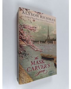 Kirjailijan Alyson Richman käytetty kirja The mask carver's son