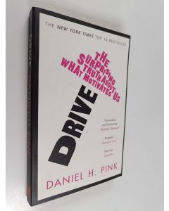 Kirjailijan Daniel H. Pink käytetty kirja Drive : the surprising truth about what motivates us