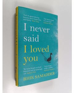 Kirjailijan Rhik Samadder käytetty kirja I Never Said I Loved You