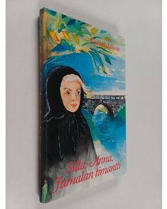 Kirjailijan Tuulikki Metsola käytetty kirja Silta-Anna, Jumalan timantti