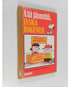 Kirjailijan Charles M. Schulz käytetty kirja Älä jännitä, Jaska Jokunen