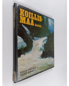 Kirjailijan Kalle Päätalo & Reino Rinne käytetty kirja Koillismaa kuvina