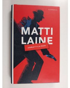 Kirjailijan Matti Laine käytetty kirja Ammattilainen