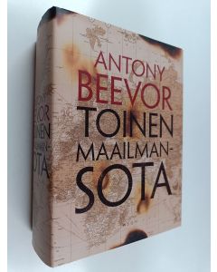 Kirjailijan Antony Beevor käytetty kirja Toinen maailmansota