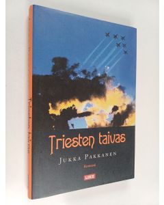 Kirjailijan Jukka Pakkanen käytetty kirja Triesten taivas