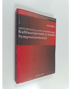 käytetty kirja Kulttuuriperintö ja luonto : symposiontekstejä