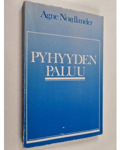 Kirjailijan Agne Nordlander käytetty kirja Pyhyyden paluu
