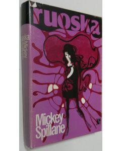 Kirjailijan Mickey Spillane käytetty kirja Ruoska : jännitysromaani