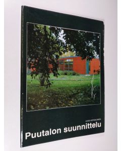 Kirjailijan Jussi Vepsäläinen käytetty kirja Puutalon suunnittelu : yksittäin toteutettavien puurakenteisten pientalojen suunnittelunäkökohtia