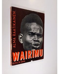 Kirjailijan Alma Raatikainen käytetty kirja Wairimu
