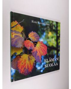 Kirjailijan Risto Kormilainen käytetty kirja Elämän suolaa