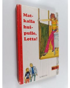 Tekijän Merri (= Ringner-Lundgren Vik käytetty kirja Matkalla huipulle, Lotta!