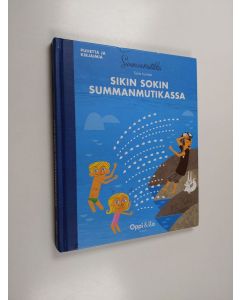 Kirjailijan Sara Lumme käytetty kirja Sikin sokin Summanmutikassa