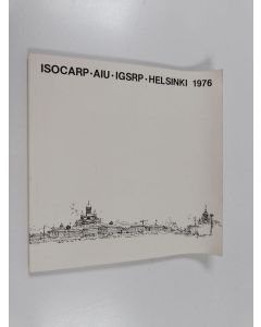 Kirjailijan International Society of City and Regional Planners käytetty kirja Helsinki 1976