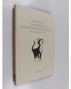 Kirjailijan Mike Darton käytetty kirja Miukun tassukirja kaikenkarvaisista kissoista
