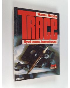 Kirjailijan Warren Murphy käytetty kirja Hyvät tavat, huono seura