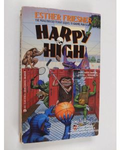 Kirjailijan Esther M. Friesner käytetty kirja Harpy High