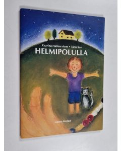 Kirjailijan Kaarina Hakkarainen käytetty teos Helmipolulla