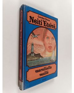 Kirjailijan Carolyn Keene käytetty kirja Neiti Etsivä vaarallisilla vesillä