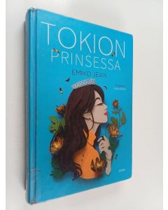 Kirjailijan Emiko Jean käytetty kirja Tokion prinsessa