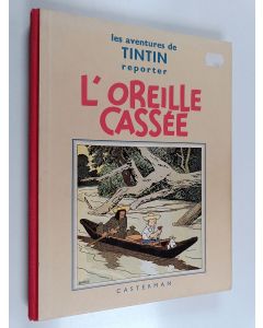 Kirjailijan Herge käytetty kirja L'oreille cassée - L'oreille cassée
