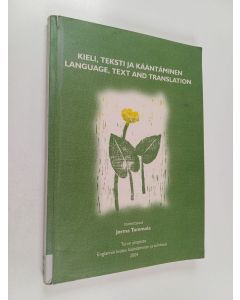 käytetty kirja Kieli, teksti ja kääntäminen = Language, text and translation