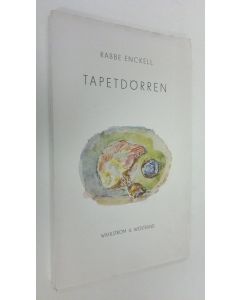Kirjailijan Rabbe Enckell käytetty kirja Tapetdörren