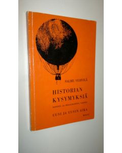 Kirjailijan Salme Vehvilä käytetty kirja Historian kysymyksiä tenttiä ja reaalikoetta varten Uusi ja uusin aika