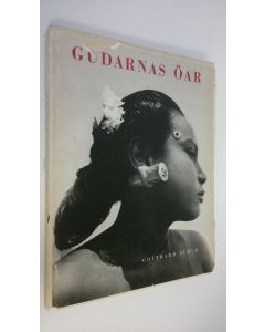 Kirjailijan Gotthard Schuh käytetty kirja Gudarnas öar : Java, Sumatra, Bali