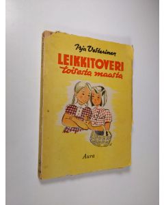 Kirjailijan Irja Vesterinen käytetty kirja Leikkitoveri toisesta maasta