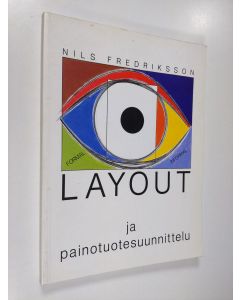 Kirjailijan Nils Fredriksson käytetty kirja Layout ja painotuotesuunnittelu