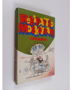 Kirjailijan Jyrki Maunula käytetty kirja Rekipartio Moskovaan