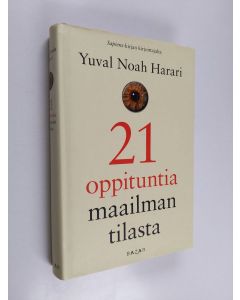 Kirjailijan Yuval Noah Harari käytetty kirja 21 oppituntia maailman tilasta