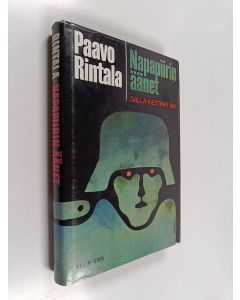 Kirjailijan Paavo Rintala käytetty kirja Napapiirin äänet : Salla - Kiestinki 1941