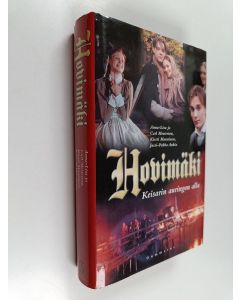 Kirjailijan Anna-Lisa ym. Mesterton käytetty kirja Hovimäki - Keisarin auringon alla