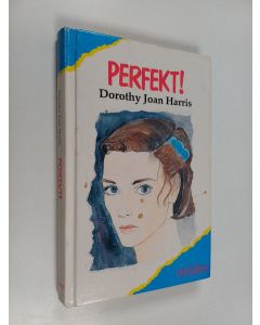 Kirjailijan Dorothy Joan Harris käytetty kirja Perfekt