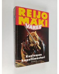 Kirjailijan Reijo Mäki käytetty kirja Kuoleman kapellimestari