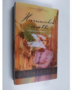 Kirjailijan Julia Justiss käytetty kirja Herrasmiehen sonetti