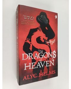Kirjailijan Alyc Helms käytetty kirja The Dragons of Heaven