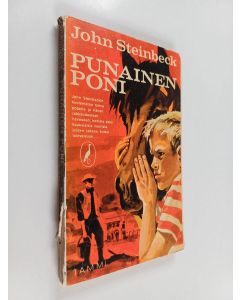Kirjailijan John Steinbeck käytetty kirja Punainen poni ja muista kertomuksia