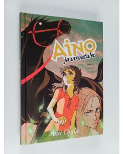 Kirjailijan Anu Ojala käytetty kirja Aino ja virvatulet