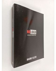 Kirjailijan Naomi Klein käytetty kirja No logo : ei tilaa, ei vaihtoehtoja, ei töitä, ei logoa : tähtäimessä brändivaltiaat