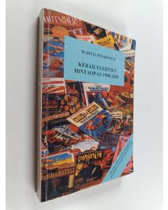 Kirjailijan Martti Pöyhönen käytetty kirja Keräilylehtien hintaopas 1998-2000 : kymmenvuotisjuhlapainos