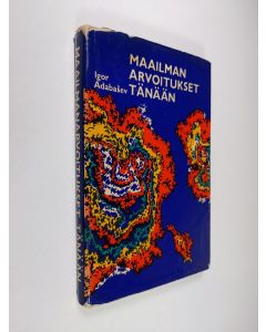 Kirjailijan Igor Adabasev käytetty kirja Maailman arvoitukset tänään