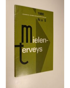 Tekijän Suomen mielenterveysseura  käytetty teos Mielenterveys n:o 5 1980