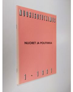 käytetty teos Nuorisotutkimus 1/1991 : Nuoret ja politiikka