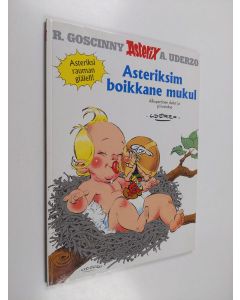 Kirjailijan Uderzo käytetty kirja Asteriksim boikkane mukul - Asteriksi rauman giälell!